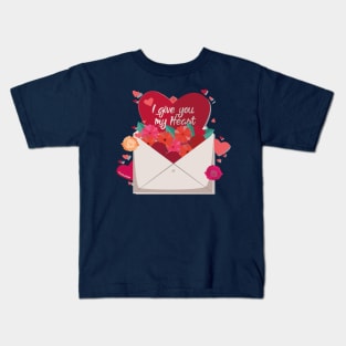 I Give you my Heart Kids T-Shirt